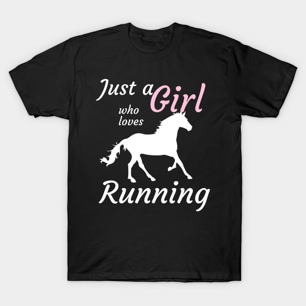 Just a girl who loves running T-Shirt by Dogefellas